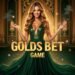 Golds Bet Game